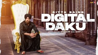 Digital Daku - Gitta Bains Full Song Latest Punjabi Songs 2023