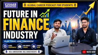 🎙️Future In Finance Industry 📈 | Global Career Podcast For Students | Vihaan Education🎙️