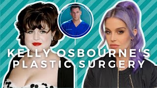 Kelly Osbourne's Plastic Surgery Transformation | Plastic Surgeon Evaluates Wealth