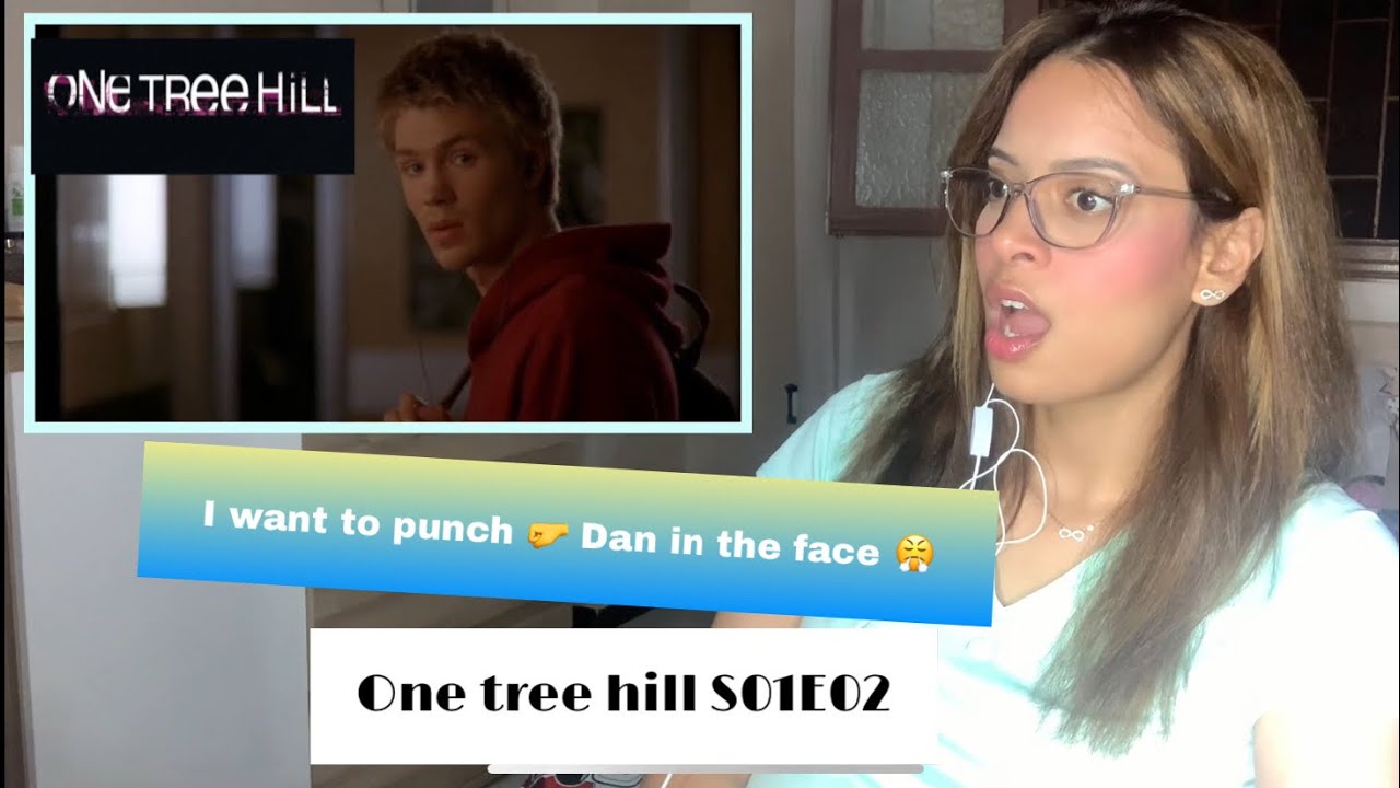 One Tree Hill S01e02 The Places You Have Come To Fear The Most First Time Reaction Review Youtube