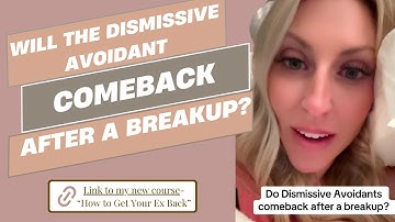 Komt de afwijzende vermijdende persoon terug na een breuk?