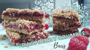 THE ULTIMATE RASPBERRY CRUMBLE BARS RECIPE | How to make THE BEST raspberry oatmeal squares | 2020