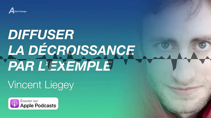 VINCENT LIEGEY - Diffuser la dcroissance par l'exe...
