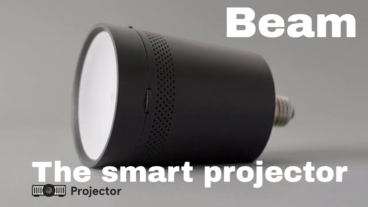 Beam The smart projector YouTube