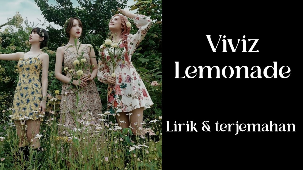 Viviz Lemonade Lirik dan Terjemahan YouTube