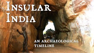 Insular India  An Archaeological Timeline