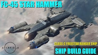 Starfield Ship Building Guide - FC-45 Star Hammer | Freestar Ranger ship build