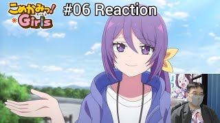 「こめかみっ! Girls」06話 リアクション Komekami! Girls Episode 06 reaction