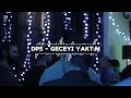dPs - Geceyi Yaktım #keşfetteyiz #remix #music #musicvideo #song 