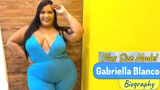 Gabriella Blanco is a Brazilian larger size model | top plus size Model | curvy model Bio, Wiki,