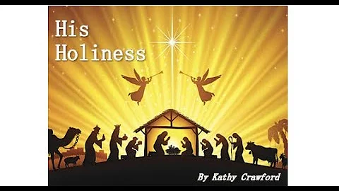 Kathy Crawford - His Holiness