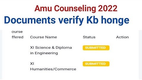 Amu 11 Documents verification | Documents Verification problem 2022