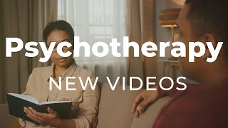 New PSYCHOTHERAPY Videos Are Coming in October