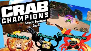 Crab Champions! Saturday shenanigans collab, @itsmyzfyt @goldenleperd