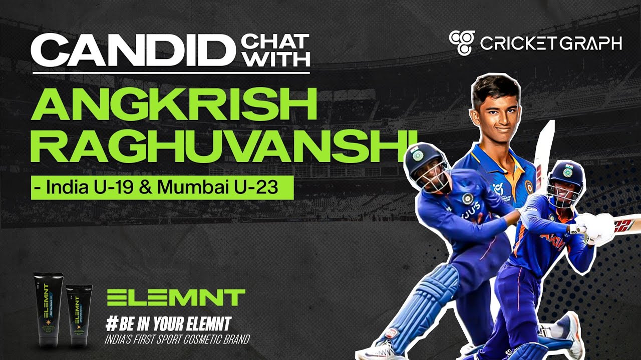 Angkrish Raghuvanshi India U19 World Cup Winner in a candid chat with