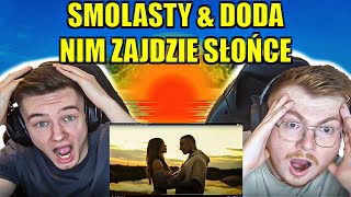 HER VOICE IS INSANE!! SMOLASTY & DODA - NIM ZAJDZIE SŁOŃCE - ENGLISH AND POLISH REACTION