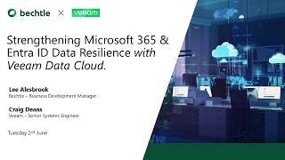 Strengthening Microsoft 365 & Entra ID Data Resilience with Veeam Data Cloud