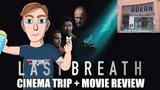 Movie Vlog - Last Breath Cinema Trip Movie Review