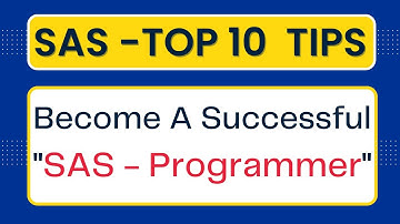 Top 10 Tips for Becoming a Successful SAS Programmer