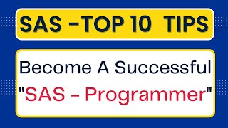 Top 10 Tips for Becoming a Successful SAS Programmer screenshot 2