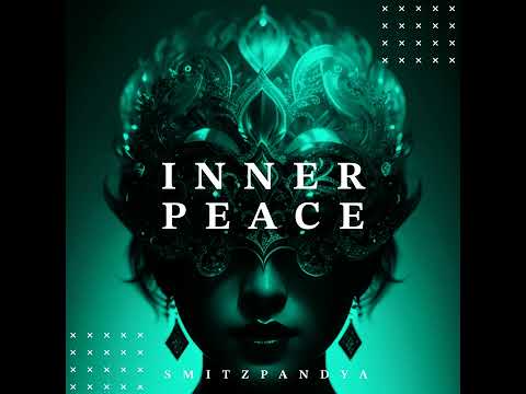 Inner Peace SMITZPANDYA 