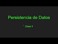Clase 4 Persistencia de Datos en Python