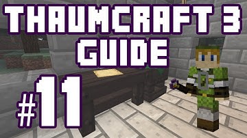 ★ Unified Thaumic Theory  - Thaumcraft 3 Guide #11 w/ PlayerSelectGaming