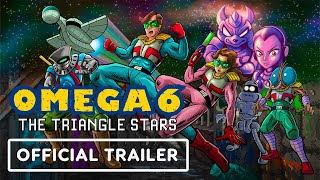 Omega 6: The Triangle Stars - Official Release Date Trailer