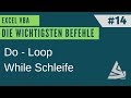 EXCEL VBA Die wichtigsten Befehle #14 - Do While Loop - Schleifen / Einführung Excel VBA