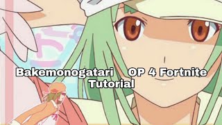 BAKEMONOGATARI OP 4 FORTNITE TUTORIAL WITH MUSIC BLOCKS ( Ren’ai Circulation )