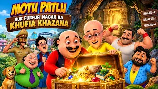 Motu Patlu Aur Furfuri Nagar Ka Khufiya Khazana 😱💰 | Hindi Cartoon Story | Full Adventure