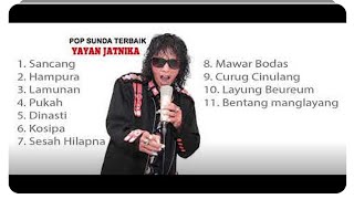 Download lagu LAGU POP SUNDA YAYAN JATNIKA FULL ALBUM