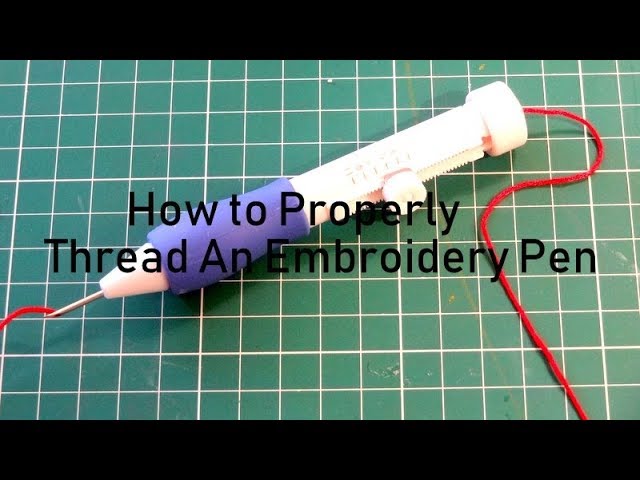 How to thread an Embroidery Pen 