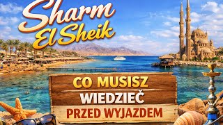 Sharm El Sheikh Co Musisz Wiedzieć Przed Wyjazdem