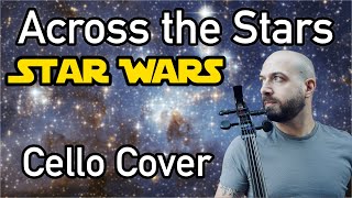 Across the Stars from Star Wars Ep. II - Cello Cover (feat. Andrew Ascenzo)