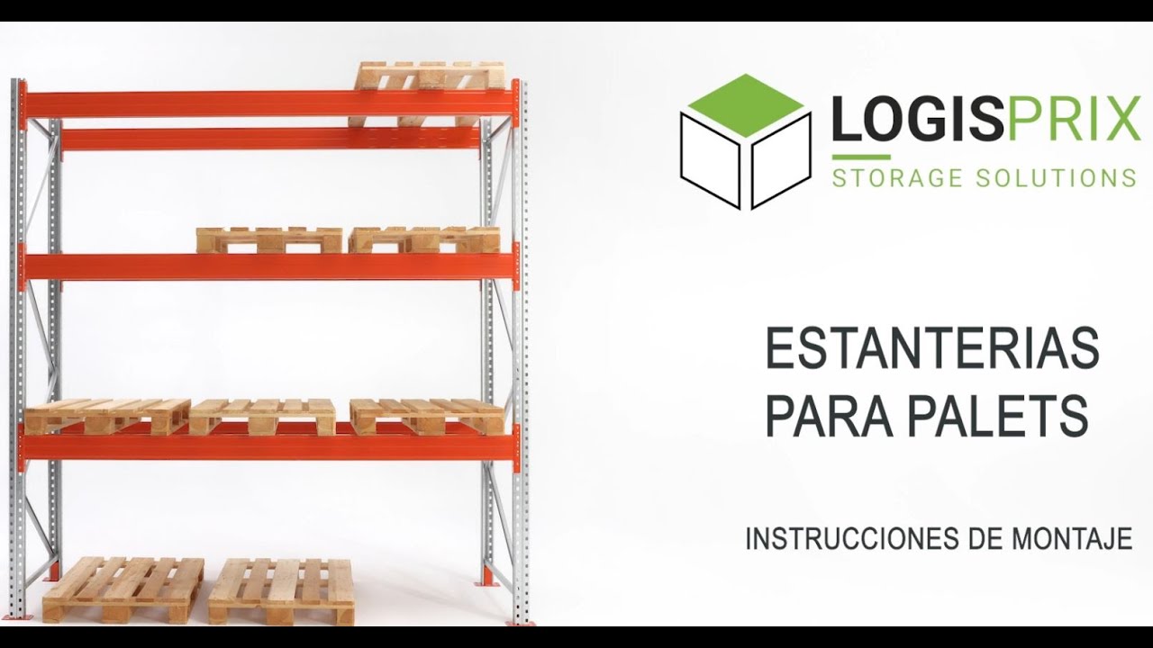 Manual de Montaje Estanterías para Palets Logisprix