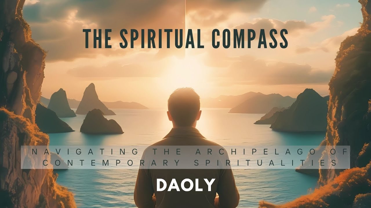 New Book: THE SPIRITUAL COMPASS. The Archipelago of Beliefs & The Shipwrecked Seeker