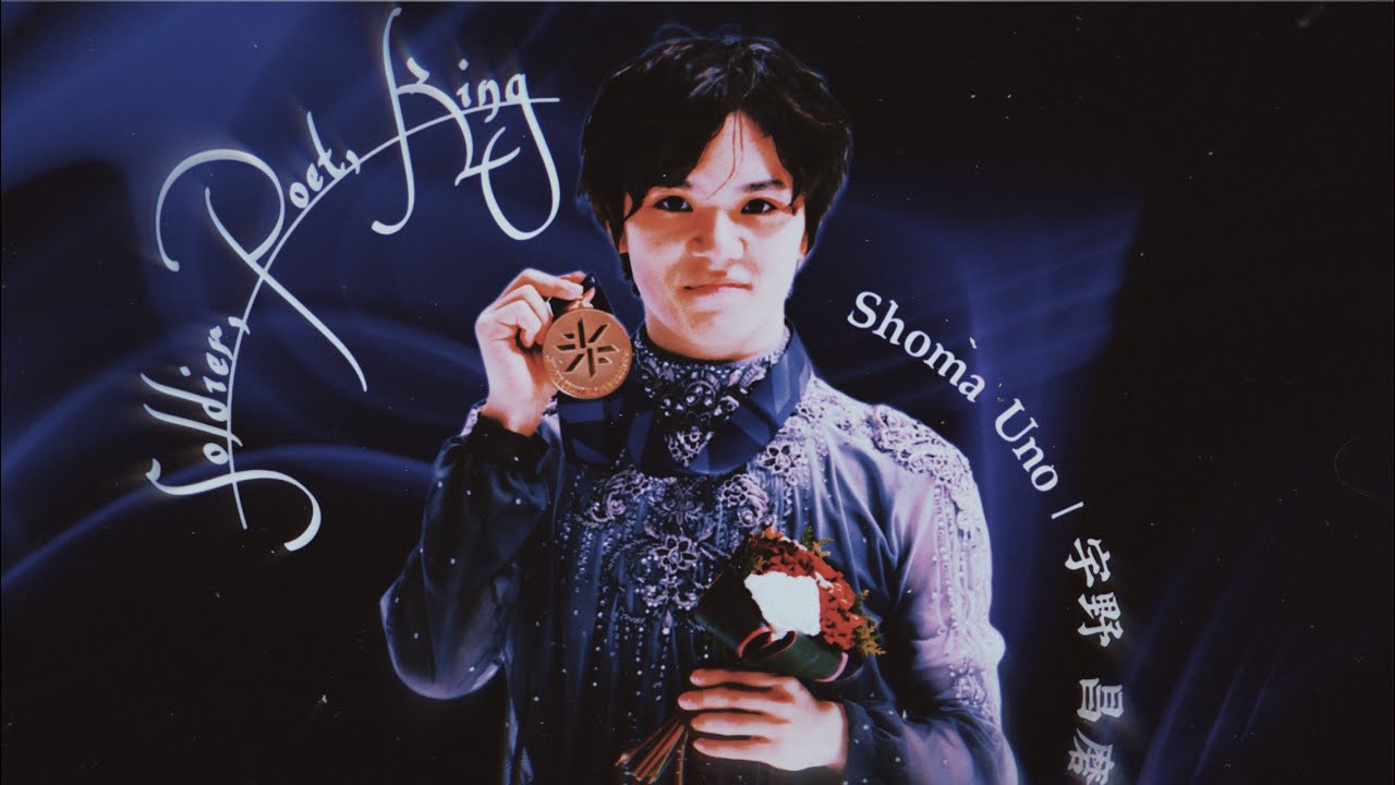 SOLDIER, POET, KING - #宇野昌磨 | Shoma Uno [JNATS 2022 Mea Tormenta FS + medal ceremony Fan edit]