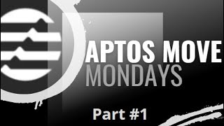 Aptos. Move Mondays (Part 1) A Layer 1 for everyone.