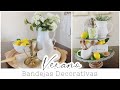 Bandejas Decorativas 🍋 || Decoración Verano 2022 || DECORACIÓN FARMHOUSE / COTTAGE