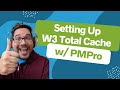 Setting Up W3 Total Cache with Paid Memberships Pro