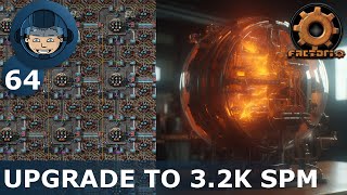 UPGRADE TO 3.2k SPM - Step 64: Factorio Megabase (Step-By-Step)