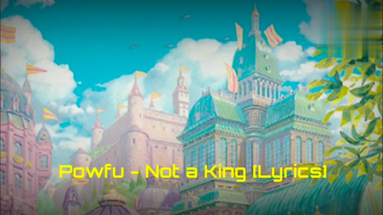 Powfu Not A King Lyrics YouTube powfu-not-a-king-lyrics-youtube