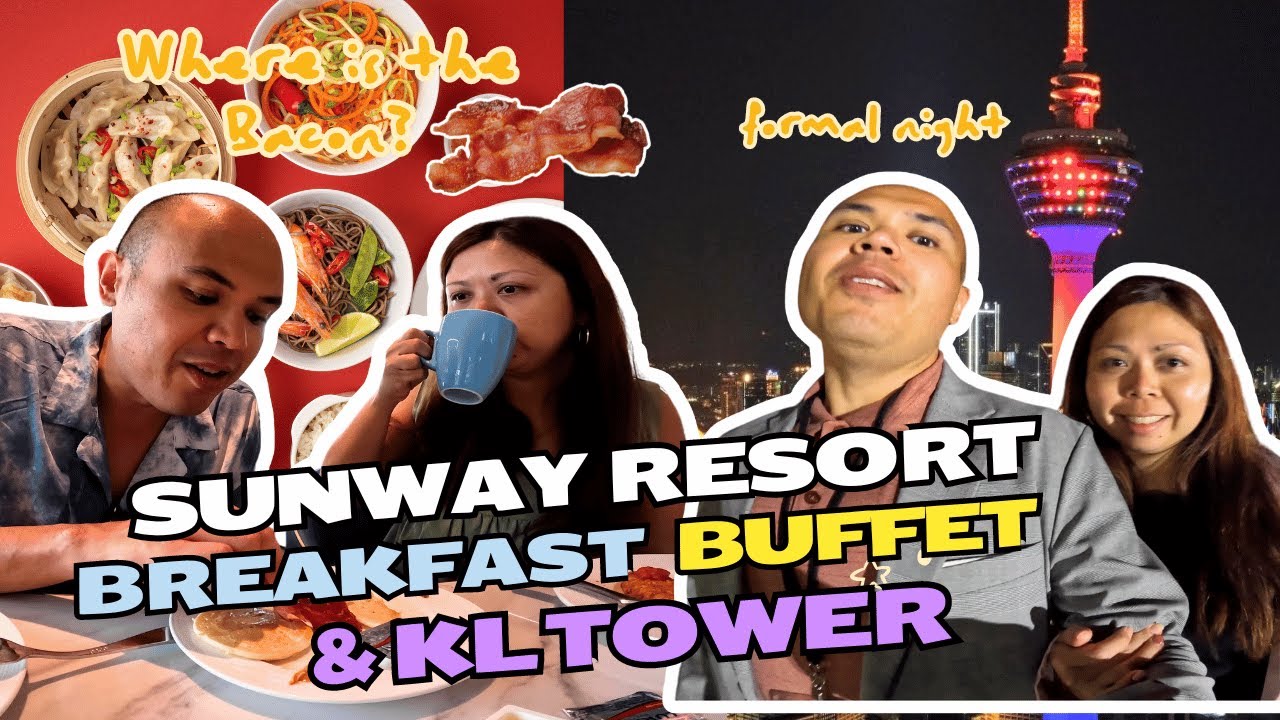 Kuala Lumpur Malaysia 🇲🇾 Sunway Resort Hotel Breakfast Buffet & KL Tower | Day 1 Vlog