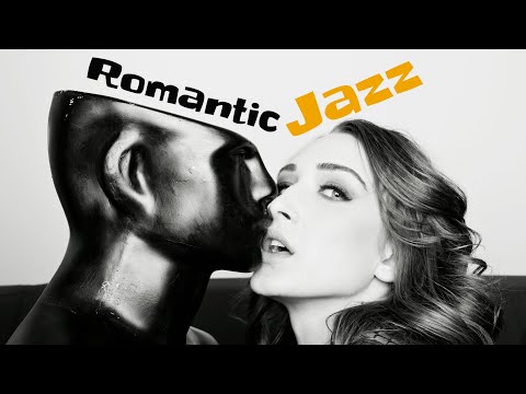 Romantic Jazz ☕ Slow & Gentle Jazz Music For Romantic Moments, Dinner, Party, Relax