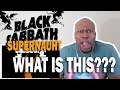 (SHOCKING ) Reaction To Black  Sabbath- Supernaut