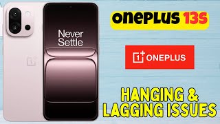 How to Fix OnePlus 13s Hanging & Lagging Issues Easily