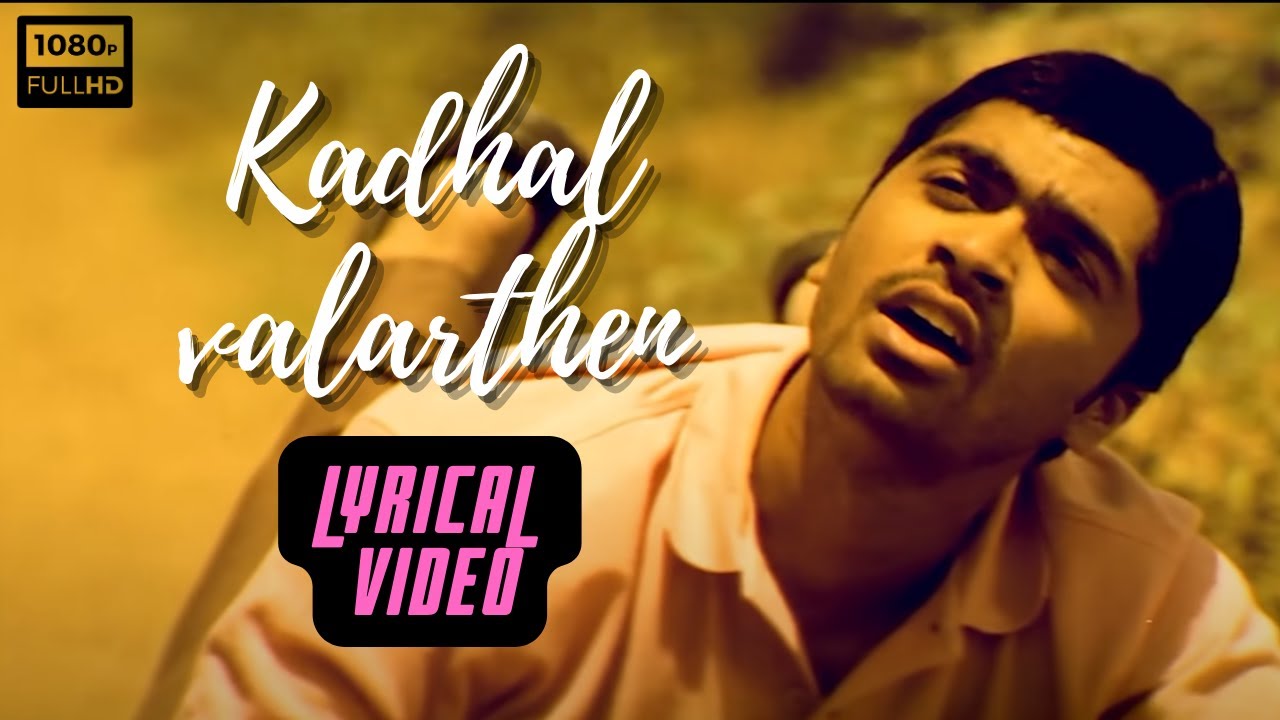 Kadhal Valarthen   Lyrical Video  Manmadan  Tamil Music Castle