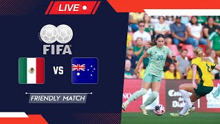 Mexico v Australia | Women's Friendly | LIVE 10/04/2024