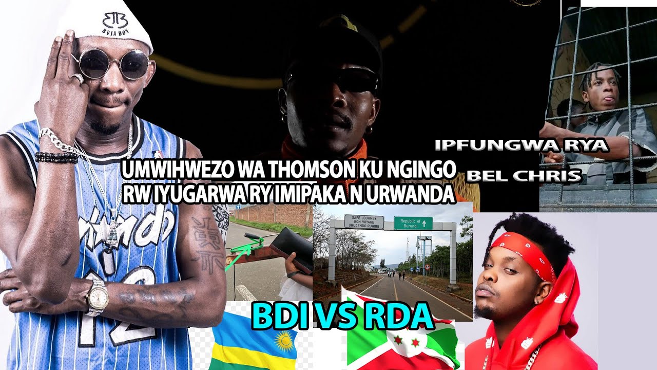 UMWIHWEZO WA THOMSON / IPFUNGWA RY IMIPAKA N URWANDA / AMADENI Y ABASANI / IPFUNGWA RYA BELCHRIS